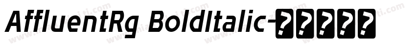 AffluentRg BoldItalic字体转换